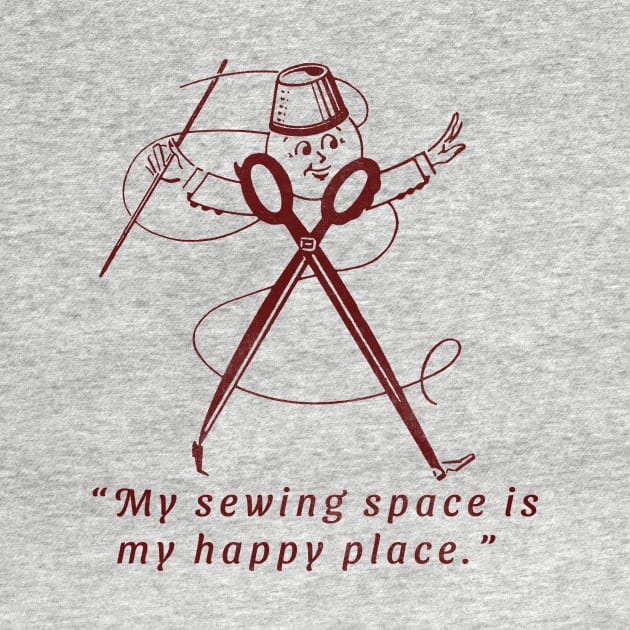 My Sewing Space Is My Happy Place by vokoban